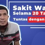 20 Tahun Menderita Wasir! Akhirnya Sembuh dengan PILA